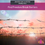 Find Freedom/ Break Barriers