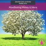 Manifesting Money and More