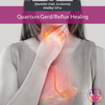 Quantum Gerd/Reflux Healing