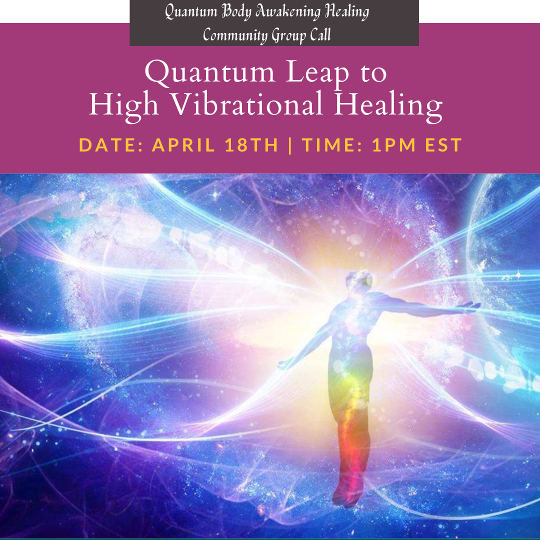 Quantum Body Awakening Healing Community 10