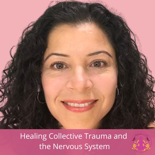 Healing Collective Trauma and the Nervous System 1