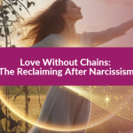 The Reclaiming After Narcissism – Jeff